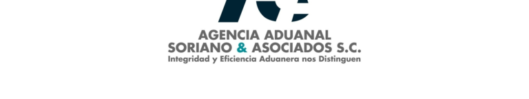 AGENCIA ADUANAL SORIANO Y ASOCIADOS SC