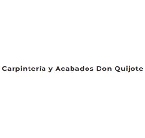 CARPINTERÍA Y ACABADOS DON QUIJOTE